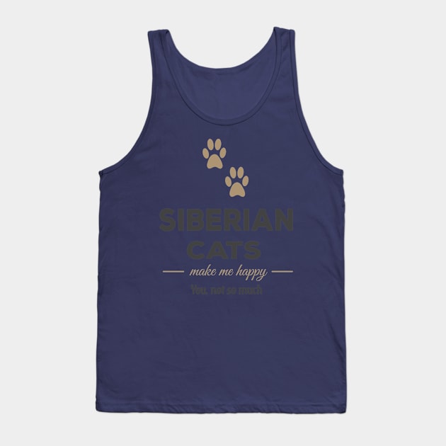 Siberian Cats Make Me Happy You Not So Miuch Tank Top by familycuteycom